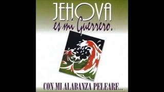 Palabra en Acción 2 Jehová Es Mi Guerrero Lado A [upl. by Daphna]