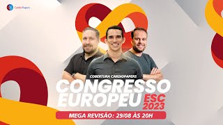 Mega Revisão do Congresso Europeu ESC 2023 [upl. by Enilauqcaj]