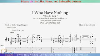 I Who Have Nothing Uno dei Tanti arr for Acoustic Guitar with Tab [upl. by Aicatsana]