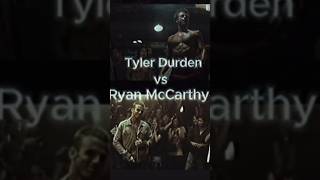 Tyler Durden vs Ryan McCarthy fightclub shorts neverbackdown [upl. by Nyrmak315]