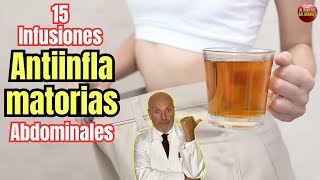 💖 15 INFUSIONES ANTIINFLAMATORIAS PARA EL ESTOMAGO Y LA ZONA ABDOMINAL 💖 [upl. by Einnek614]