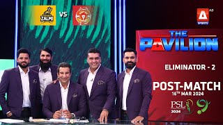 The Pavilion  Islamabad United vs Peshawar Zalmi PostMatch Expert Analysis  16 Mar 2024 PSL9 [upl. by Katzen]