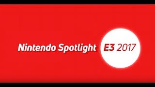 Nintendo SpotLight E3 2017 附中文字幕 [upl. by Cut]