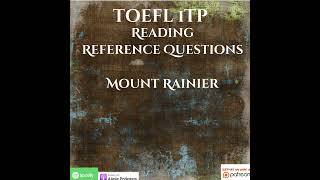 TOEFL iTP  Reading  Reference Questions  Mount Rainier [upl. by Wilburn340]