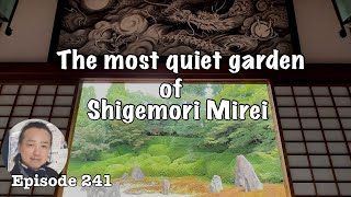 The gardens of Komyoin temple and Mirei Shigemori Garden Museum Deep Japan by the Last Samurai [upl. by Eimac]