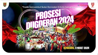 PROSESI DUGDERAN 2024 [upl. by Barbara-Anne855]