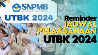 Reminder jadwal pelaksanaa UTBK 2024 [upl. by Slade160]