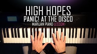 How To Play Panic At The Disco  High Hopes  Piano Tutorial Lesson  Sheets [upl. by Itsur983]