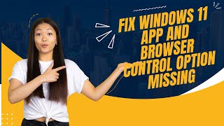 Fix Windows 11 App and Browser Control Option Missing [upl. by Hsina]