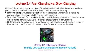 Lecture 34 Fast Charging vs Slow Charging [upl. by Rambert]