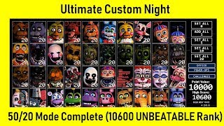 FNaF Ultimate Custom Night  5020 COMPLETE Game Complete 10600 UNBEATABLE Rank [upl. by Sidhu497]