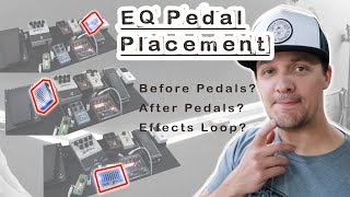 EQ Pedal Placement In the Front or in the Effects Loop [upl. by Kela]