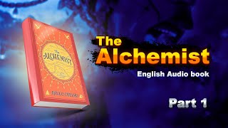 The Alchemist Audio Book part 1 [upl. by Almeta]