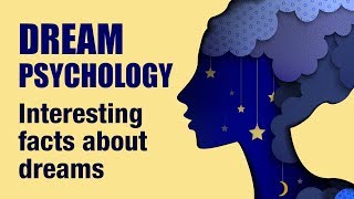 14 Interesting Psychological Facts About Dreams [upl. by Arykahs]