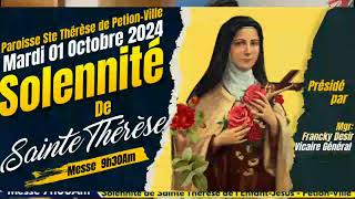 Solennité de Sainte Thérèse de lenfant Jésus PetionVille 01 Octobre 2024 [upl. by Neirb115]