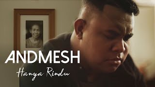 ANDMESH  HANYA RINDU OFFICIAL MUSIC VIDEO [upl. by Ekal]