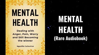 Mental Health  Dealing with Past Hurts and Still Becoming the Winner Audiobook [upl. by Atikal]