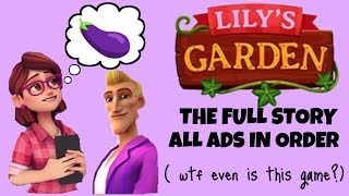 Lilys Garden All Ads In Order the full story [upl. by Willner]