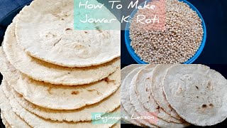 How To Make Jowar Ki Roti Healthy Jowar Bhakri Recipe Sorghum Roti Recipe [upl. by Rehpotsirh]