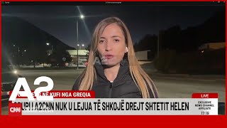 Pas 3 orësh pritje policia greke u dorëzon pasaportat ekipit të A2 CNN dhe i lejon të kalojnë [upl. by Okika]