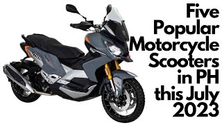 5 Popular Motorcycle Scooters in the Philippines this July 2023 [upl. by Leena]