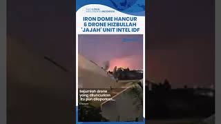 Drone Hizbullah Menyusup ke Unit Intel IDF seusai Ratusan Roket Hancurkan Iron Dome Israel [upl. by Ais]