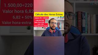 CÁLCULO DAS HORAS EXTRAS calculodiferencial horasextras dinheiro direitostrabalhistas salario [upl. by Maurita33]