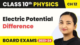 Class 10 Physics Chapter 12  Electricity  Electric Potential Difference [upl. by Meurer]