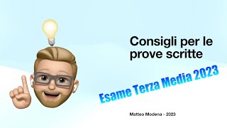 Consigli per le prove scritte Esame Terza Media 2023 [upl. by Ednil]