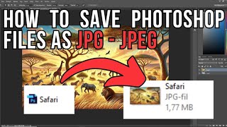 How To Save Photoshop Files As JPG  JPEG EASY [upl. by Cappello]