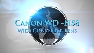 Canon WD 58 Wide Angle Converter Test [upl. by Dalton]