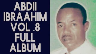 Old Oromoo Music ABDII IBRAAHIM Vol 8 Full Album 2018 [upl. by Sass]