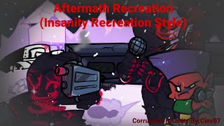 FNF Corruption Insanity Aftermath Recreation Definitive Recreation [upl. by Zobe]