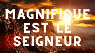 Magnifique est le Seigneur ⭐🌄🌺  Avec les paroles [upl. by Katheryn]