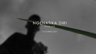 Royalists  Ngenatika Diri Official Lyrics Video [upl. by Niveb]