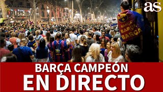 FC BARCELONA CAMPEÓN  EN DIRECTO FIESTA CANALETAS  LALIGA  Diario AS [upl. by Glennie456]