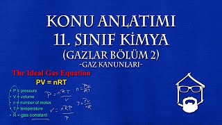 Gazlar 2 Bölüm Gaz Kanunları AYT 11 Sınıf Kimya Konu Anlatımı [upl. by Assirem]