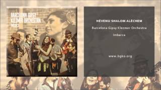 Barcelona Gipsy Klezmer Orchestra  Hévenu Shalom Aléchem Single Oficial [upl. by Hilly604]