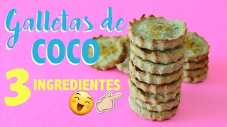 GALLETAS DE COCO PARA LLEVAR  3 INGREDIENTES  SALUDABLES [upl. by Atsedom557]