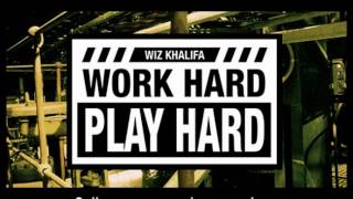 Wiz Khalifa  Work Hard Play Hard Subtitulada Español ONIFC [upl. by Velick]