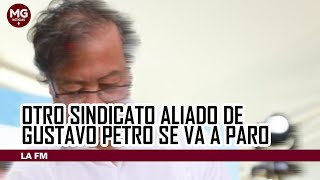 ARREPENTIDOS ⚠️ OTRO SINDICATO ALIADO A PETRO SE VA A PARO [upl. by Odraleba]