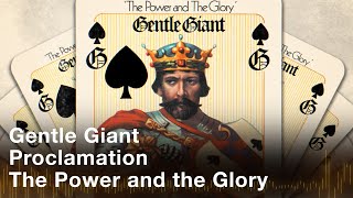 Gentle Giant  Proclamation Official Audio [upl. by Limann]