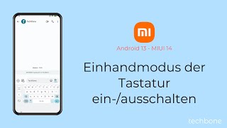 Einhandmodus der Tastatur einschalten oder ausschalten  Xiaomi Android 13  MIUI 14 [upl. by Rubens]