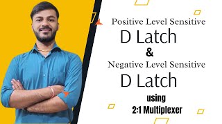 Positive and Negative Level sensitive D Latch by using 21 Multiplexer  Digital electronics Harish [upl. by Lledrac327]