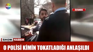 O polisi kimin tokatladığı anlaşıldı [upl. by Alegnave]