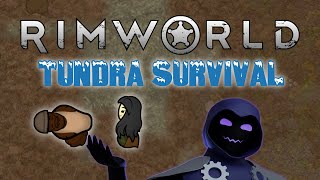 Rimworld  Tundra Survival Chapter 2  Survival through Cooperation [upl. by Essa317]