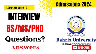 Interview Questions and Guidelines for BS MS amp PhD  Bahria University Admissions 2024 [upl. by Alfonse91]