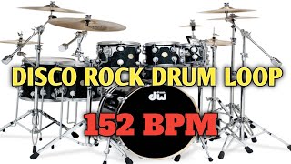 DISCO ROCK DRUM LOOP  152 BPM [upl. by Inglebert396]