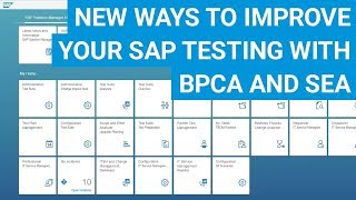 New ways to improve your SAP Testing and Change Impact Analysis with BPCA and SEA [upl. by Hsina]