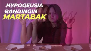 Hypogeusia Bandingin Martabak  Ayo Kita Coba 1 [upl. by Reivaj]